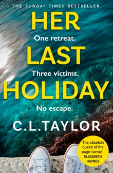 Her Last Holiday, C L Taylor