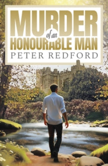 Murder Of An Honourable Man, Peter Redford