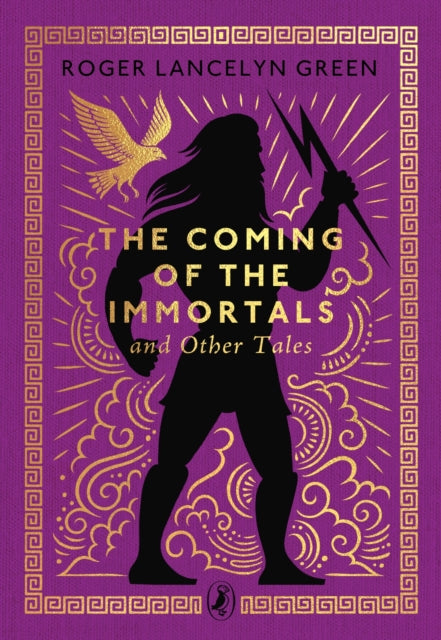 The Coming of the Immortals and Other Tales, Roger Lancelyn Green