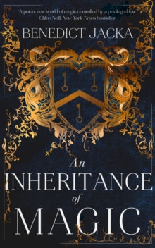 An Inheritance of Magic, Benedict Jacka