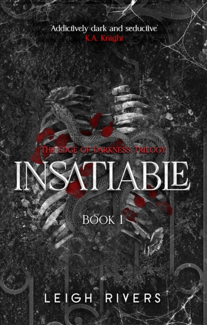 Insatiable : Delux Edition, Leigh rivers