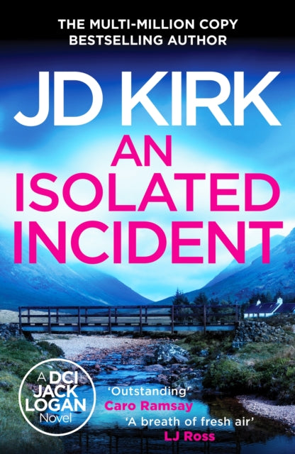 An Isolated Incident (DCI Jack Logan Book 11), J D Kirk