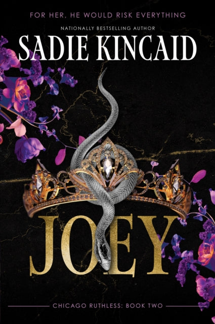 Joey (Chicago Ruthless Book 2), Sadie Kincaid - Pre-order for publication 26th February 2026