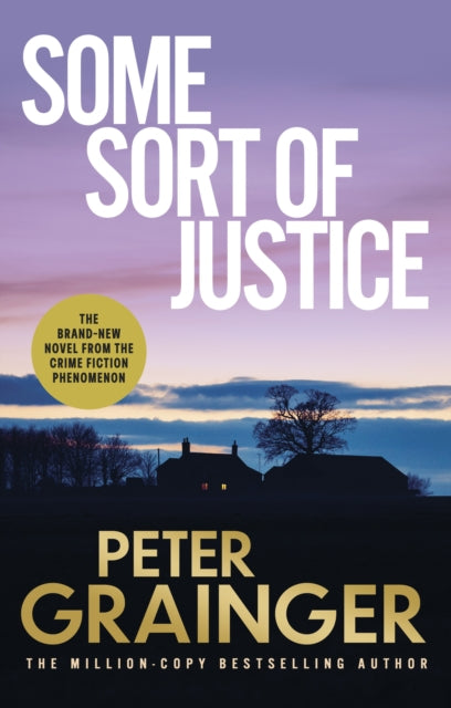 Some Sort of Justice, Peter Grainger