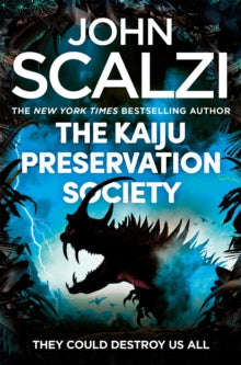The Kaiju Preservation Society, John Scalzi