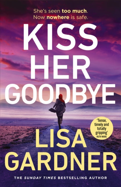 Kiss Her Goodbye, Lisa Gardner
