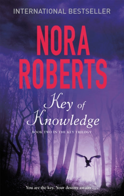 Key Of Knowledge (Key Book 2), Nora Roberts