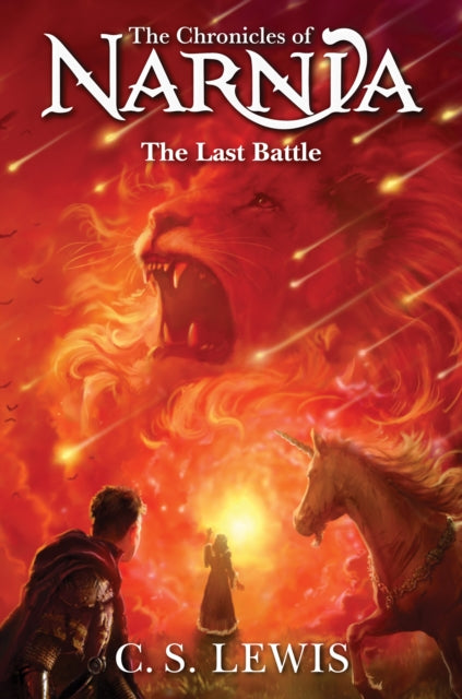 The Last Battle (Narnia Book 7), C S Lewis