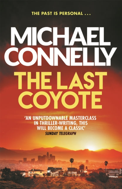 The Last Coyote, Michael Connelly