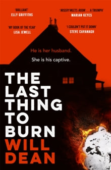 The Last Thing To Burn, Will Dean