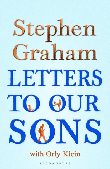Letters to Our Sons, Stephen Graham - Pre-order for publication 8th October