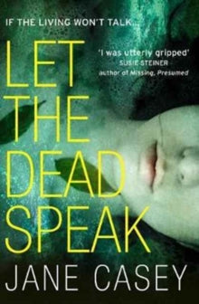 Let The Dead Speak (Maeve Kerrigan #7), Jane Casey