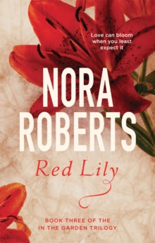 Red Lily (Garden Trilogy #3), Nora Roberts