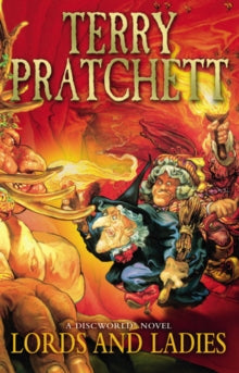 Lords and Ladies (Discworld book 14), Terry Pratchett