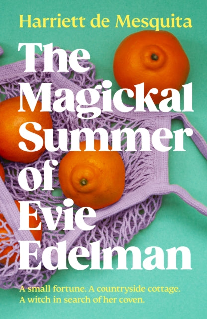 The Magickal Summer of Evie Edelman, Harriet De Mesquita