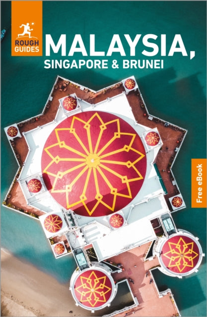 Rough Guides Malaysia, Singapore and Brunei: Travel Guide with eBook, Rough Guides
