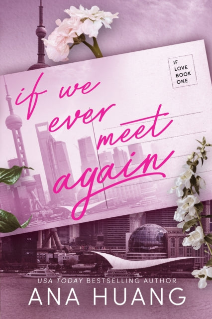 If We Ever Meet Again, Ana Huang