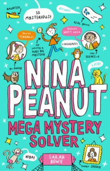 Nina Peanut: Mega Mystery Solver, Sarah Bowie