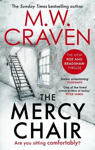 The Mercy Chair (Poe and Tilly #6) M. W. Craven