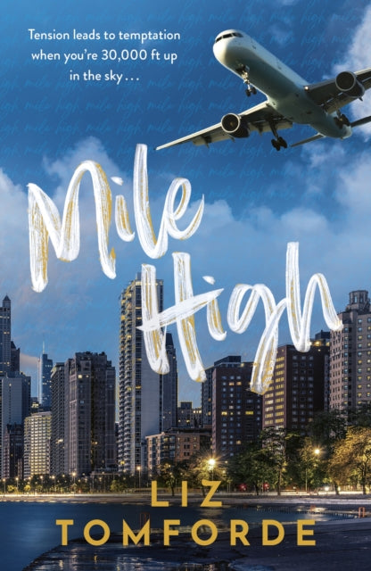 Mile High (Windy City Book 1), Liz Tomforde