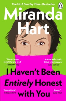I Haven't Been Entirely Honest With You, Miranda Hart