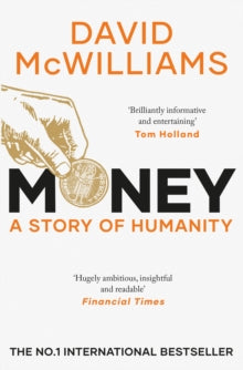 Money: The Story of Humanity, David McWilliams