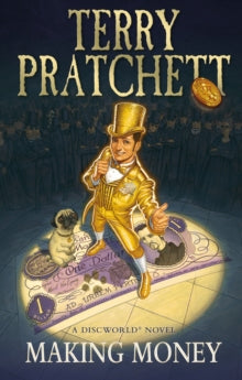 Making Money (Discworld #36), Terry Pratchett