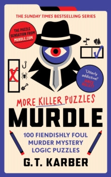 Murdle: More Killer Puzzles (book #2), G T Karber