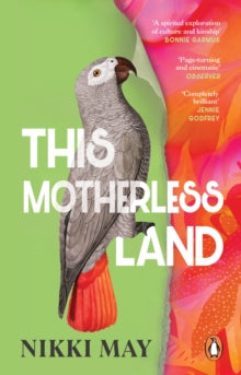 This Motherless Land, Nikki May