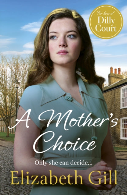 A Mother's Choice, Elizabeth Gill - Pre-order for publication 5th November