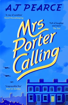 Mrs Porter Calling, A J Pearce