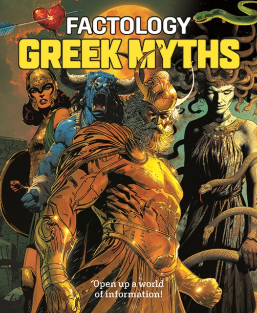 Factology: Greek Myths : Open Up a World of Information!