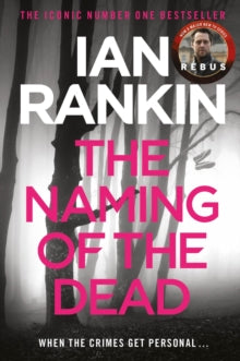 The Naming Of The Dead (Rebus #16), Ian Rankin
