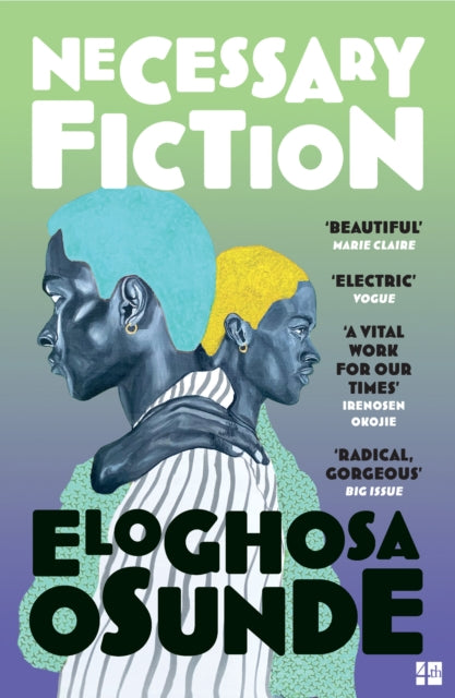 Necessary Fiction, Eloghosa Osunde - Pre-order for publication 30th July