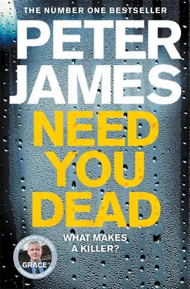 Need You Dead (Roy Grace #13), Peter James