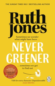 Never Greener, Ruth Jones