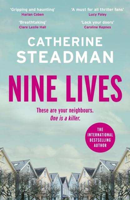Nine Lives, Catherine Steadman - Pre-order for publication 23rd June