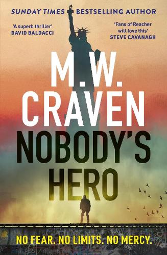 Nobody's Hero (Koenig #2) M. W. Craven
