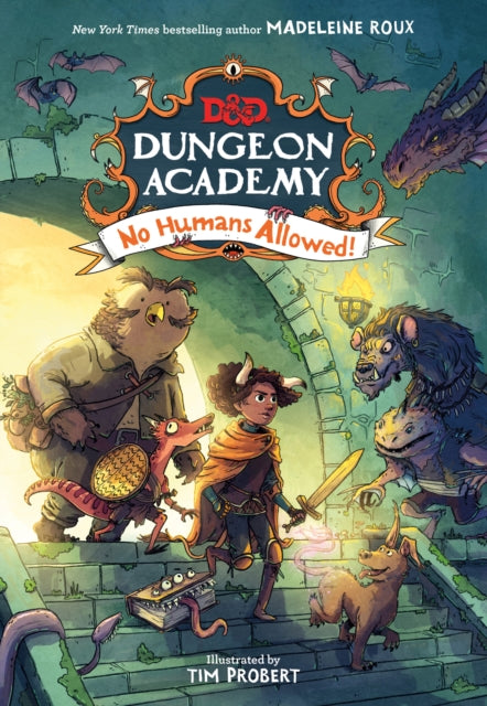 Dungeons & Dragons: Dungeon Academy: No Humans Allowed!  Madeleine Roux