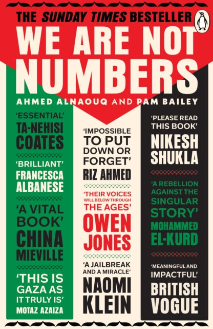We Are Not Numbers : The Voices of Gaza’s Youth, Ahmed Alnaouq (Author) , Pam Bailey