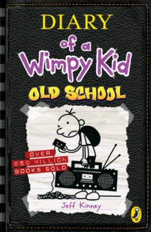 Diary of a Wimpy Kid: Old School (Book 10), Jeff Kinney