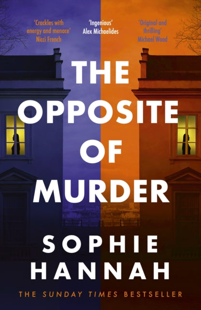 The Opposite of Murder, Sophie Hannah