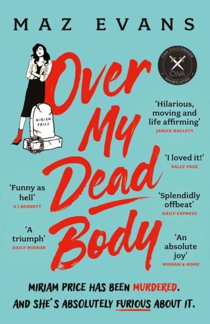 Over My Dead Body, Maz Evans