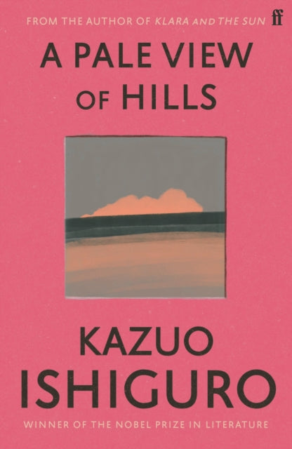 A Pale View of Hills, Kazuo Ishiguro