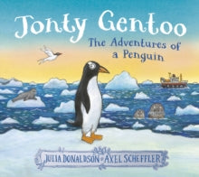 Jonty Gentoo: The Adventures of a Penguin, Julia Donaldson