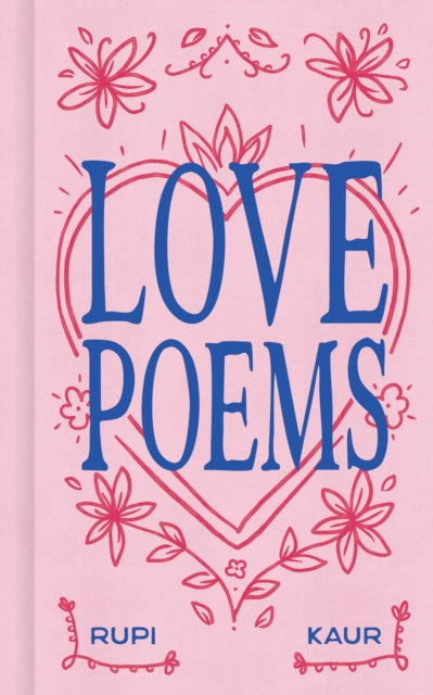 Love Poems, Rupi Kaur