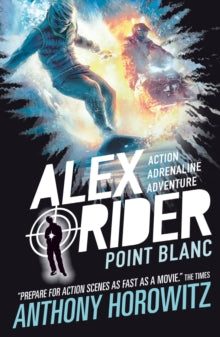 Point Blanc: Alex Rider Book #2, Anthony Horowitz