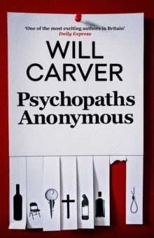 Psychopaths Anonymous, Will Carver