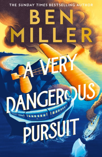 A Very Dangerous Pursuit (Richard Hannay Book 1), Ben Miller