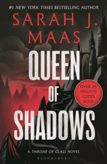 Queen of Shadows (Throne of Glass book #4), Sarah J Maas